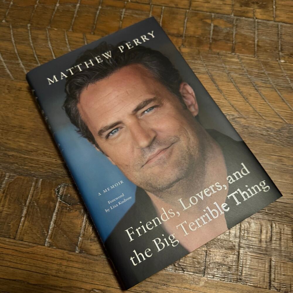 Friends Lovers and the Big Terrible Thing Matthew Perry Hardcover 1st Edition